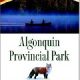 Algonquin Provincial Park Guide